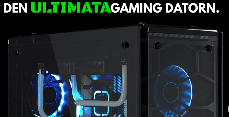 De Ultimata Gaming Datorn